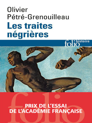 cover image of Les traites négrières. Essai d'histoire globale